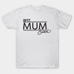 Best Mum Ever with Heart T-Shirt